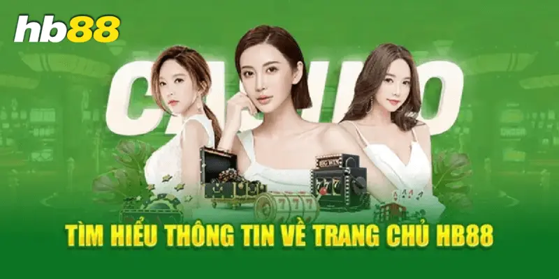 Tìm hiểu chi tiết về nhà cái Hb88