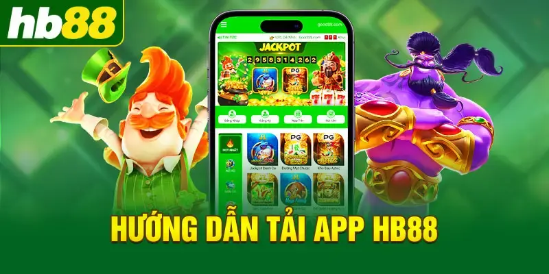 Các bước tải app Hb88