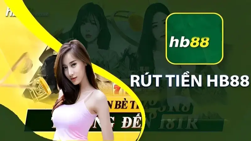 Rút tiền Hb88 như thế nào?